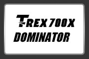 TREX 700X DOMINATOR